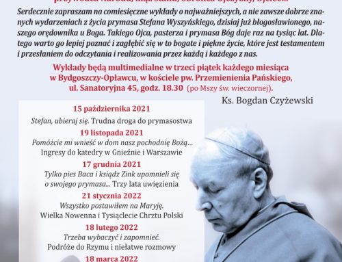 „Bł. Stefan Wyszyński. Kim był i jest dla Kościoła, Polski i świata?”
