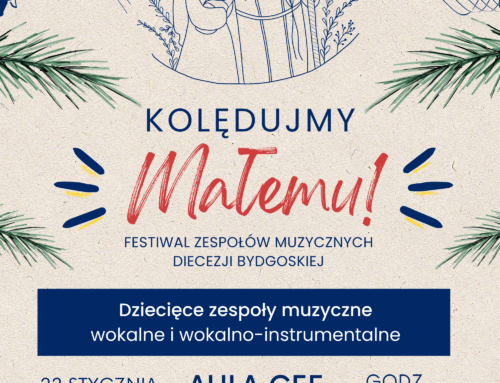 Festiwal Muzyczny Diecezji Bydgoskiej – ZGŁOSZENIA