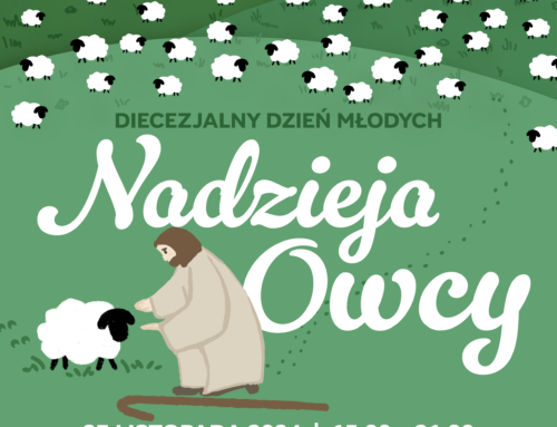 „NADZIEJA OWCY” – daj się odnaleźć! Diecezjalny Dzień Młodych 2024