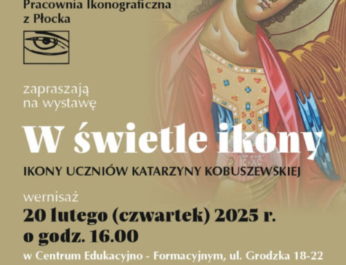 Wystawa „W świetle ikony. Ikony Uczniów Katarzyny Kobuszewskiej”