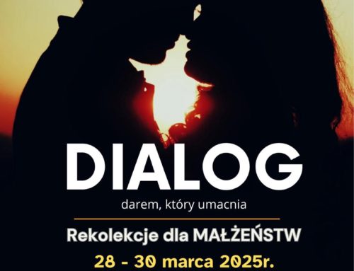 „Dialog darem, który umacnia” – rekolekcje dla małżeństw