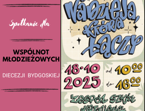 „Nadzieja, która łączy” – Forum Młodych Diecezji Bydgoskiej