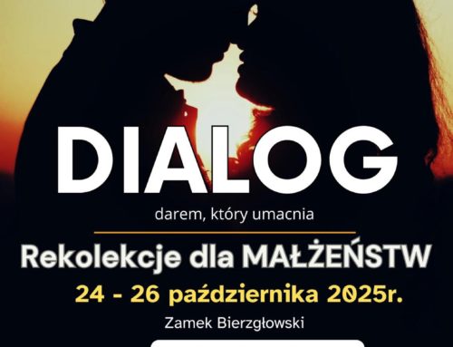 „Dialog darem, który umacnia” – rekolekcje dla małżeństw